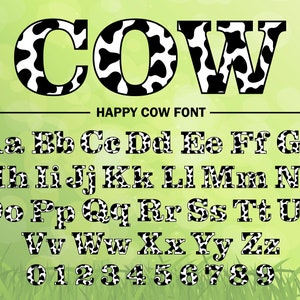 May include: Black and white cow print font alphabet with uppercase and lowercase letters and numbers. The font is called "Happy Cow Font".