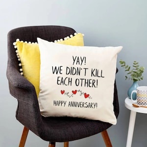 Fun Anniversary Gift 2nd Anniversary Throw Pillow 1 Year Anniversary 3rd Anniversary 5th Anniversary Humorous Gift for Men Fun Couple Gift