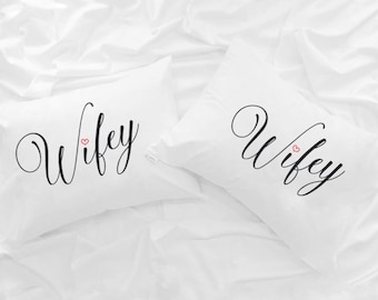 Wifey and Wifey Lesbian Couple Pillowcases Mrs and Mrs gifts Lesbian wedding gift couple Lesbian Anniversary Lesbian Marriage Two Brides