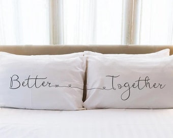 Better together Newlywed pillowcases cotton anniversary Wedding gift 2nd year cotton Wedding anniversary gift Engagement Bridal Shower gifts