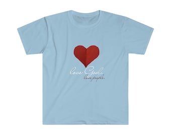 Love God and Love People - Shirt