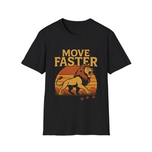 MOVE FASTER - Vintage Safari Tee - Lion King Themed Graphic Tee, Softstyle T-Shirt, Wild Animal Shirt