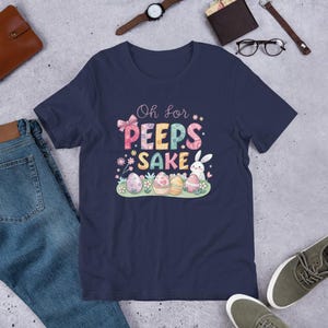 Oh für Peeps Sake Shirt - lustiges Ostern T-Shirt, süßes Häschen Shirt, Osterhasen T-Shirt, Peeps Liebhaber Shirt, wunderliches T-Shirt, süßes Küken Shirt