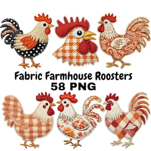 May include: A collection of six fabric rooster designs in various patterns and colors, including polka dots, houndstooth, and floral prints. The roosters have red combs and wattles. Text on the image reads "Fabric Farmhouse Roosters 58 PNG."