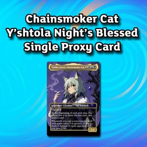 May include: A rectangular trading card featuring an anime-style character with cat ears, gray hair, and a cigarette. The card text reads Yaniko Satou, Chainsmoker Cat, Y'shtola Night's Blessed, Legendary Creature - Cat Warlock, Vigilance, and game rules.