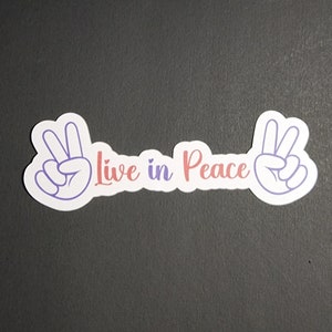 Live in Peace.    Grandpa Mike sayings, Adult humor, funny stickers, sarcastic stickers. Softer side of Grandpa Mike.