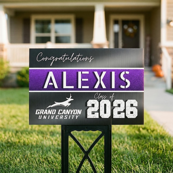 Grand Canyon University GCU Custom Yard Signs Graduation Class of 2027 2026 Lope Pride Alumni College Graduate Proud Parents