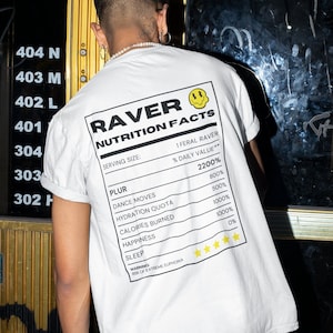 Raver Nutrition Facts Back Print Shirt: EDM Music Festival Outfit