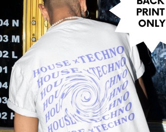 House Music T-shirt, Techno Shirt, Rave Top, Festival Outfit, House Music Lover, Party Shirt, EDM Rave Shirt, House Music Gift, Techno Top