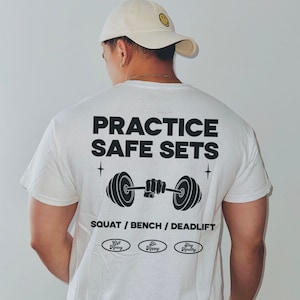 Practice Safe Sets Shirt, Gym Shirt, Funny Gym Shirt, Pump Cover, Workout T-shirt, Weightlifting Shirt, Lift Heavy Shirt, Powerlifting Shirt