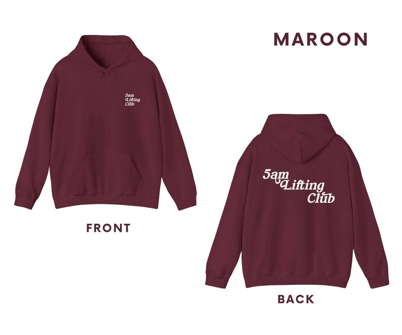 May include: Maroon hoodie with the text "5am Lifting Club" in white on the back and the same text in a smaller size on the front.