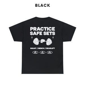 Practice Safe Sets Shirt, Gym Shirt, Funny Gym Shirt, Pump Cover, Workout T-shirt, Weightlifting Shirt, Lift Heavy Shirt, Powerlifting Shirt Black