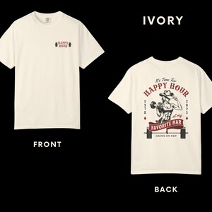Happy Hour At The Gym Shirt: Comfort Colors Weightlifting Tee Ivory