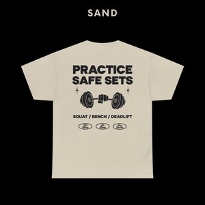 Practice Safe Sets Shirt, Gym Shirt, Funny Gym Shirt, Pump Cover, Workout T-shirt, Weightlifting Shirt, Lift Heavy Shirt, Powerlifting Shirt Sand