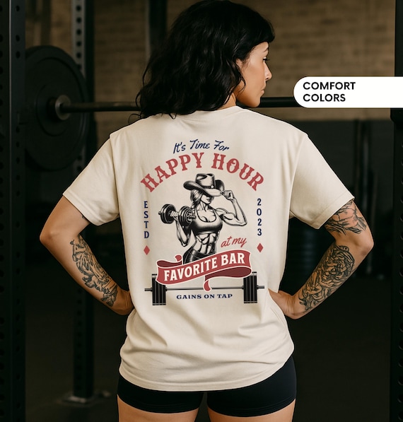 Happy Hour At The Gym Shirt: Comfort Colors Weightlifting Tee