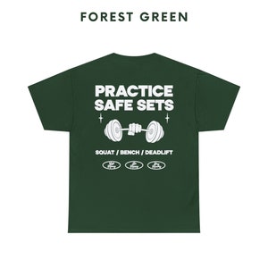 Practice Safe Sets Shirt, Gym Shirt, Funny Gym Shirt, Pump Cover, Workout T-shirt, Weightlifting Shirt, Lift Heavy Shirt, Powerlifting Shirt Forest Green