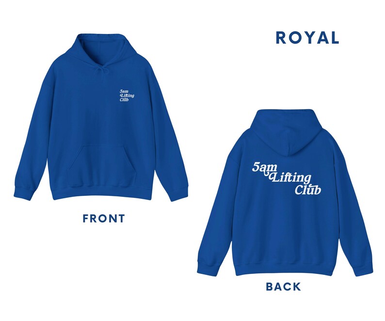 May include: Royal blue hoodie with a white "5am Lifting Club" logo on the front and back. The logo is in a stylised font.