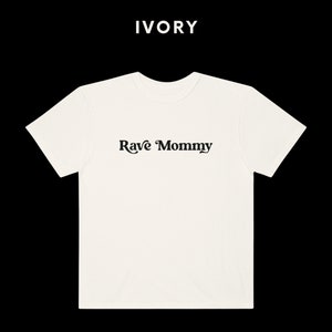 Rave Mommy Comfort Colors Shirt, Rave Mom Shirt, EDM Shirt, Women Rave ...