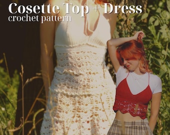 Cosette Top + Dress Crochet Pattern