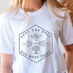 Save The Bees Shirt Bee Shirt Beekeeper Shirt Bee T Shirt Bee Tee Tree Shirt Tree Hugger TShirt Nature Lover Tee Outdoors Shirt PNW Tee