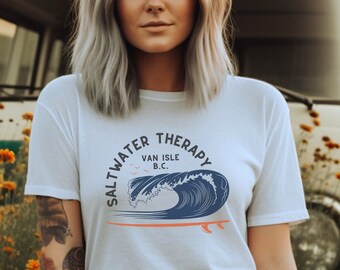 Saltwater Therapy Vancouver Island T-Shirt | Gift For Van Isle/Ocean/Nature/Wildlife Lover | West Coast Surfer Aesthetic Tee Shirt | PNW Top