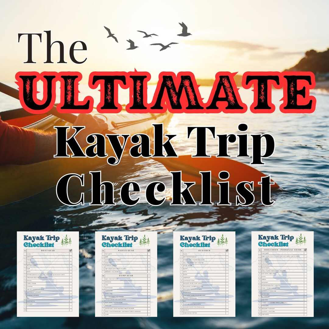 The Ultimate Kayak Packing List Downloadable/printable Kayaking