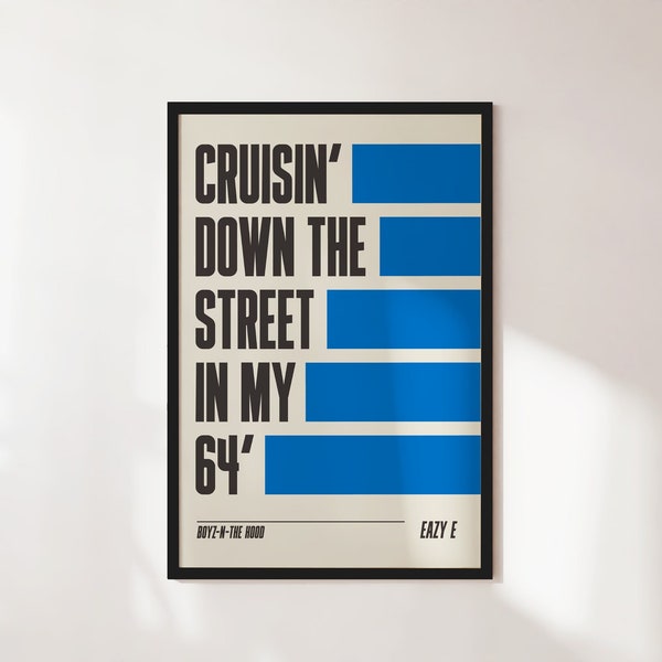 Eazy-E Lyrics Poster, Cruisin Down the Street in my 64' Art Print, NWA Hip-Hop Culture, Classic Rap Line Artwork, Gift for Rap Fans, Eazy-E