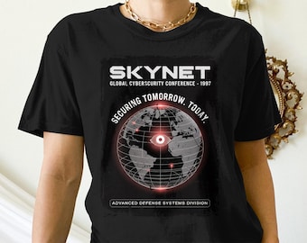 Skynet T-Shirt, Global Cybersecurity Conference Tee, Securing Tomorrow Today Shirt, Advanced Defense Systems Shirt, Movie Gift Idea