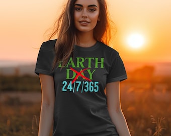 Earth Day Everyday T-Shirt, Unisex Tee, Earth Day Shirt, Earthy, Eco-Friendly, Recycling T-Shirt, Global warming T-Shirt