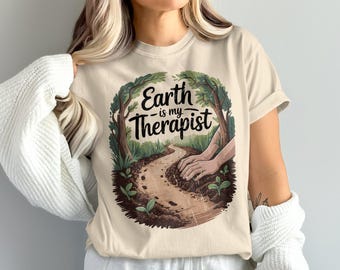 「地球は私のセラピスト」Tシャツ、自然愛好家Tシャツ、ガーデナーTシャツ、植栽Tシャツ、アースデーギフト、環境保護主義者ギフト、ツリーハガーTシャツ