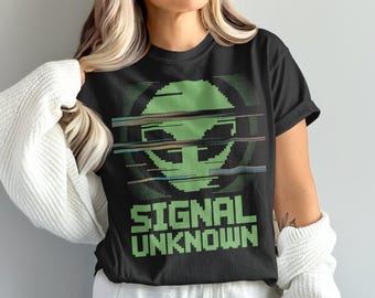 Signal Unknown T-Shirt, Glitch Art Shirt, Alien Conspiracy Tee, Graphic Tee, Pixel Art Shirt, Sci Fi T Shirt, Trendy T Shirt, Unique Design