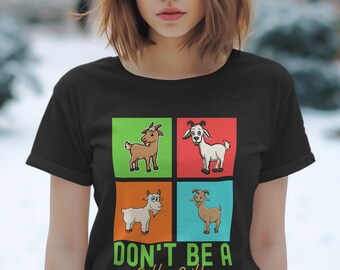 Camiseta gráfica divertida de dibujos animados de cabra, camiseta divertida "Don't Be A Silly Billy", diseño novedoso de animal de granja, camiseta cómica para amantes de las cabras, camiseta humorística para