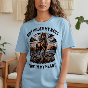 Dirt Under My Nails Fire In My Heart, Wild Horse Graphic, Equestrian Lover, Country Spirit, Rustic Landscape Design.
Horse, Equestrian