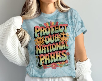 Protect Our National Parks Shirt, Retro National Parks Graphic Tee, Nature Conservation T-Shirt, Hiking Camping Outdoor Lover Gift