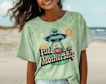 Funny Alien Coffee T-Shirt, Fuel for the Mothership UFO Tee, Gift for Coffee Lovers, Retro Alien Spaceship Shirt, Sci-Fi Humor Top