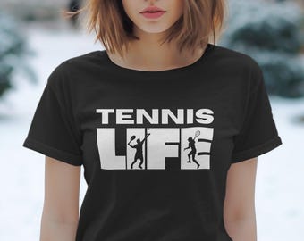 Tennis Life Graphic T-Shirt, Sports Enthusiast Tee, Casual Tennis Player Shirt, Fun Tennis Gift Idea, Athletic Wear T-Shirt