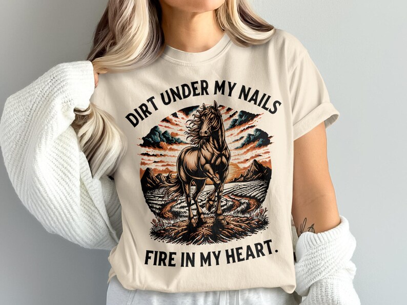 Horse Lover Gift, Equestrian Spirit, Dirt Under My Nails Fire In My Heart, Western Country Farm Girl, Wild Horse Graphic, Boho Vintage