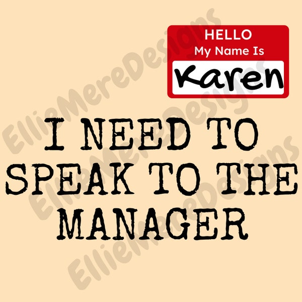 I Need To Speak To The Manager SVG PNG, Funny Halloween Matching Couples Costume Idea Digital Download, Karen Costume, Low Effort Easy Idea