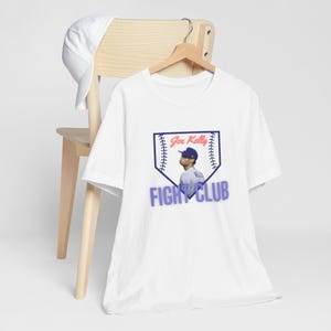 Joe Kelly Dodgers Fan Fight Club Tee, Baseball Humor Shirt, Los Angeles Unisex Jersey Short Sleeve Tee Fan Gift