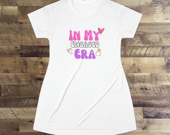 Bachelorette In My Engaged Era T-Shirt Dress Fun Trendy Boho Gift Simple