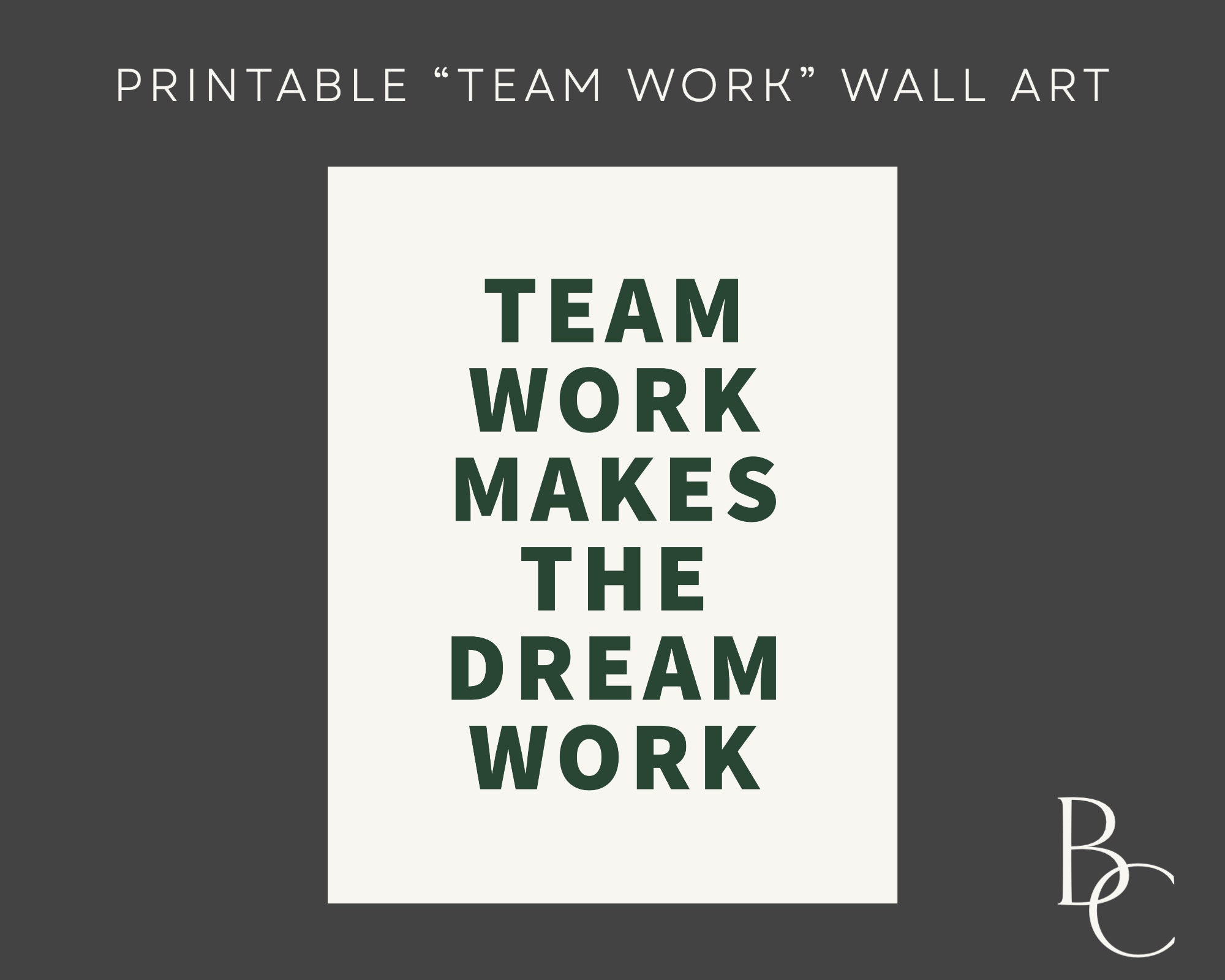 Team Work Makes the Dream Work Printable Wall Art, Inspirational Quotes ...
