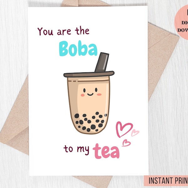 Bubble tea, boba pun, funny valentine's, anniversary love card, boyfriend, girlfriend, partner, husband, wife | Printable, Instant Download