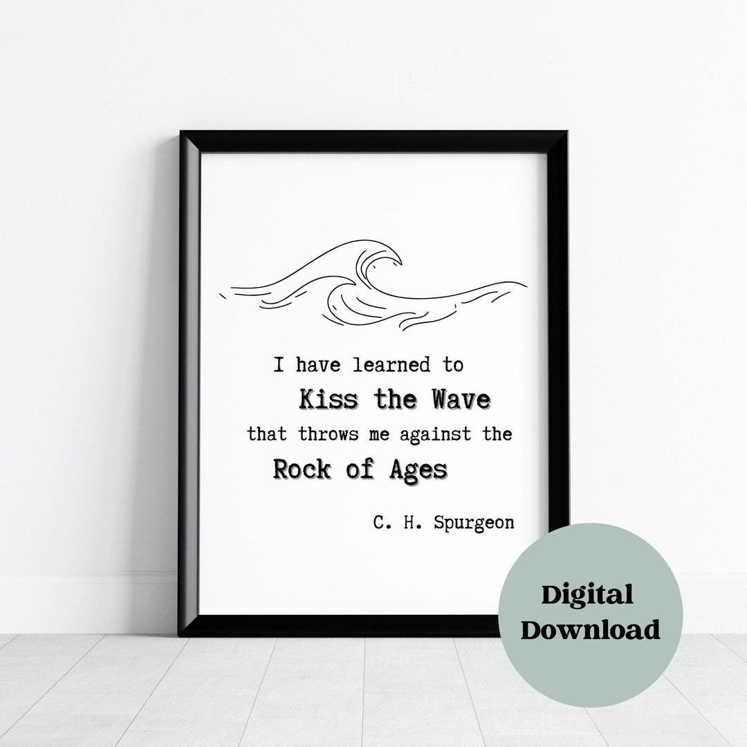 Charles H. Spurgeon Wall Art Quote Printable Kiss the Wave