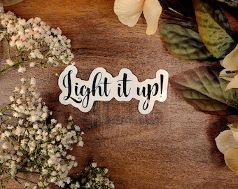 Crescent City Sticker: Light it Up, Sarah J Maas