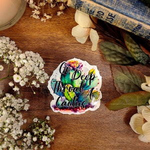 Gorge profonde avec un cactus, citation, serment cadeau drôle, sticker vinyle