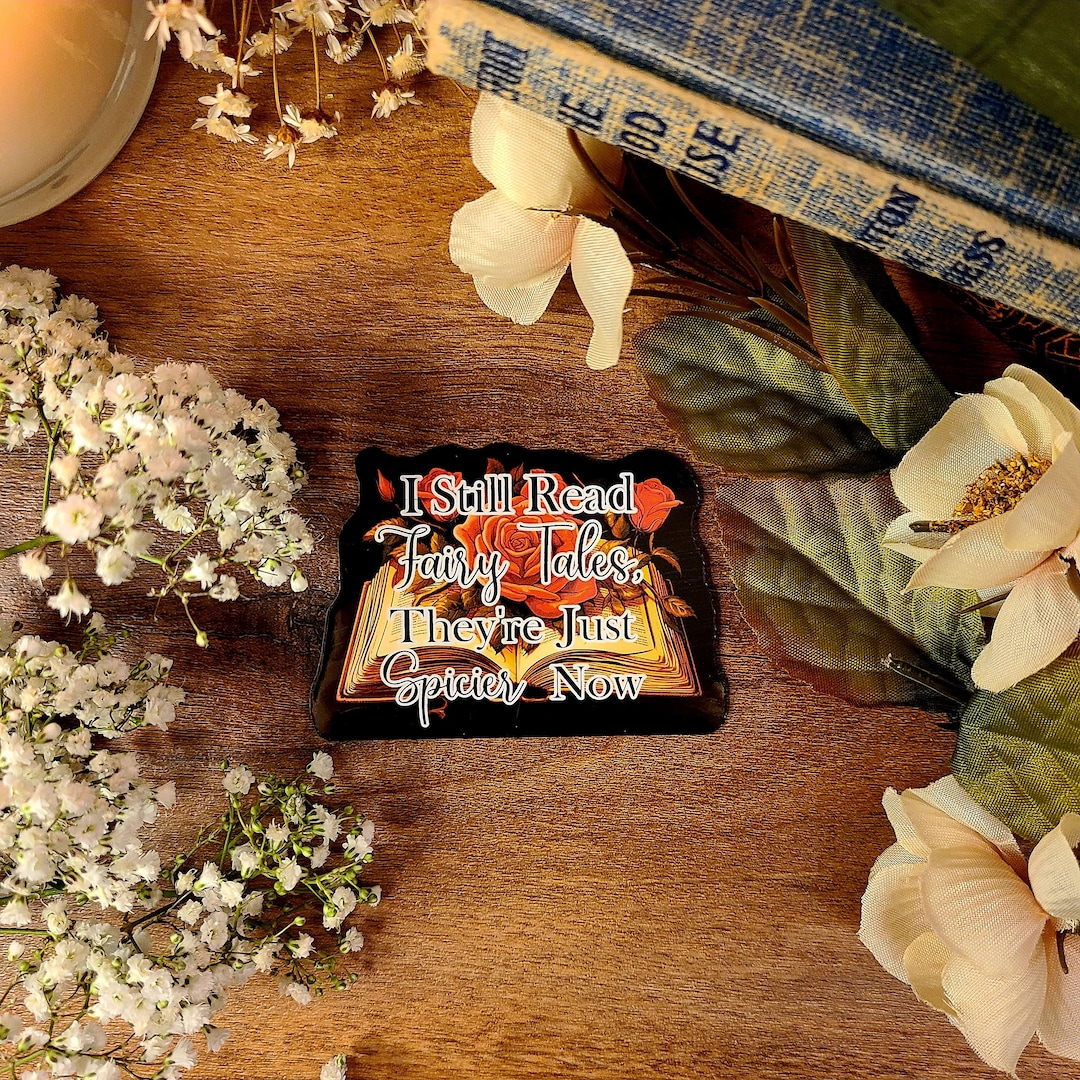 I Still Read Fairy Tales They're Just Spicy Now, Bookish, Reader ...
