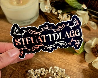 STFUATTDLAGG Vinyl Sticker: Morally Grey, Enemies to Lovers Book Trope
