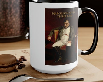 Napoleon Before & After Three Kids Mug | History Coffee Mug | Dad Life | 15oz | Funny Gift for Parents and History Buffs | Father's Day
