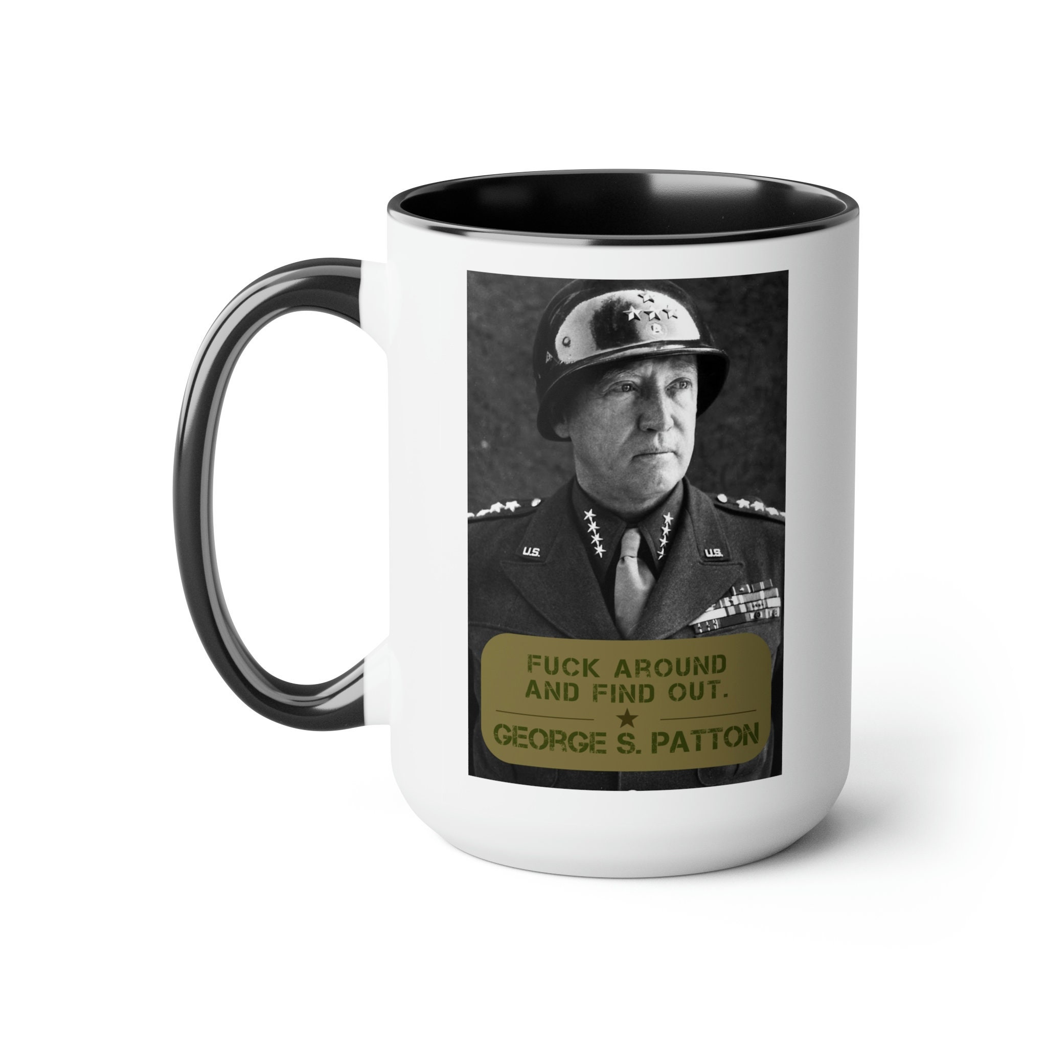 S. Patton f Around and Find Out Large Coffee Mug 15 Oz Patriotic