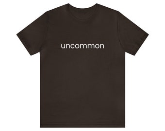 Uncommon - Unisex Jersey Short Sleeve Tee